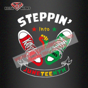 Steppin' Into Juneteenth Like My Ancestors - Juneteenth DTF Transfer